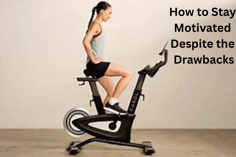 How to Stay Motivated Despite the Drawbacks