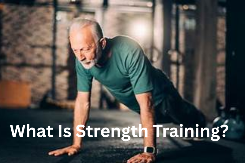 What Is Strength Training