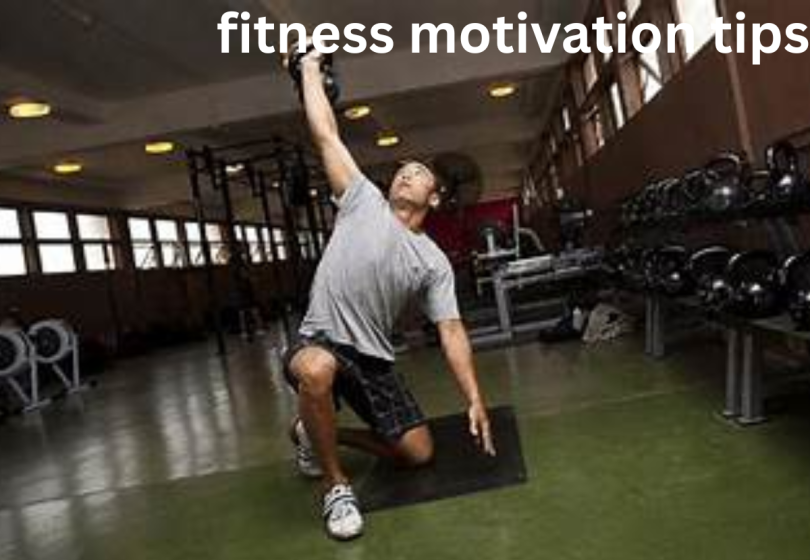 fitness motivation tips