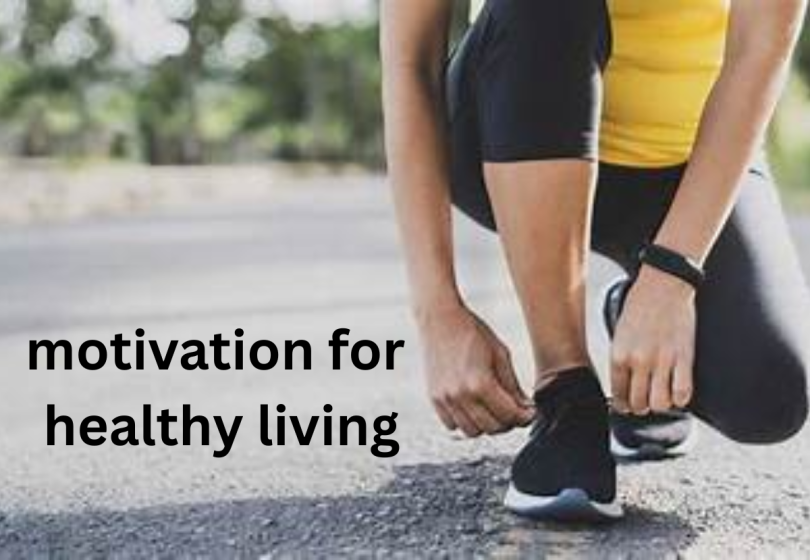 motivation for healthy living