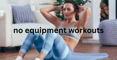 no equipment workouts