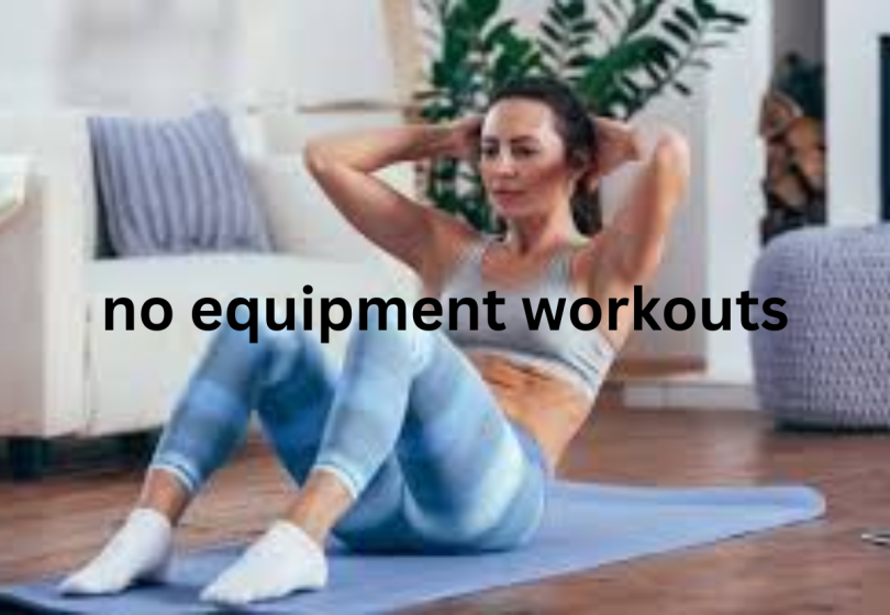 no equipment workouts