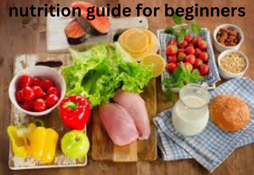nutrition guide for beginners